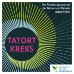 Titelbild zum Podcast "Tatort Krebs"