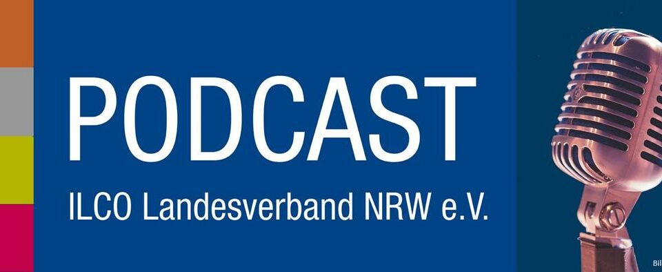 Titelbild zum Podcast der ILCO-NRW